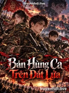 Bản Hùng Ca Trên Đất Lửa