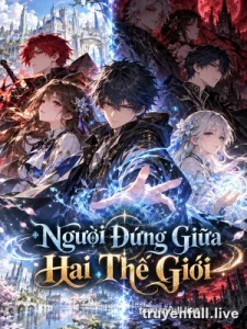 Người Đứng Giữa Hai Thế Giới